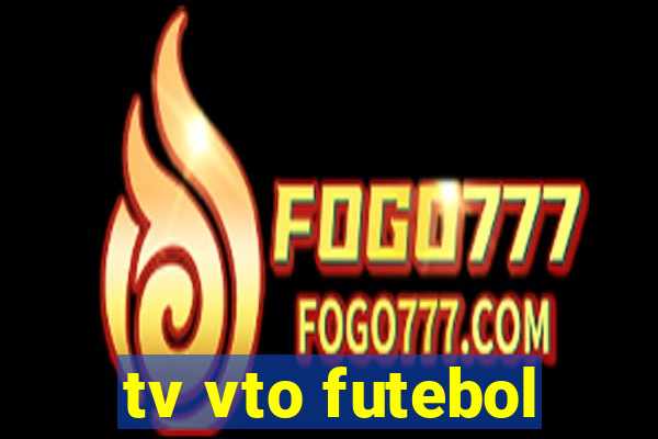 tv vto futebol